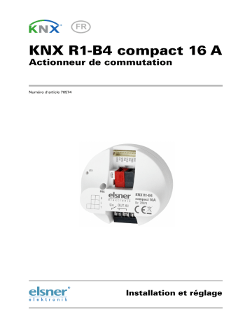 Elsner KNX R1-B4 compact 16A Manuel utilisateur | Fixfr