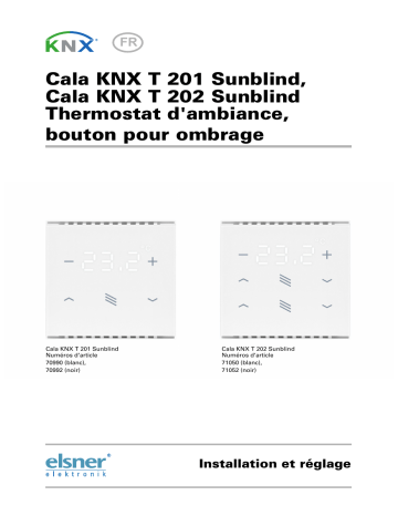 Elsner Cala KNX T 201/202 Sunblind Manuel utilisateur | Fixfr