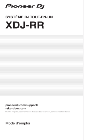 Pioneer XDJ-RR All-in-one DJ System Manuel du propriétaire | Fixfr
