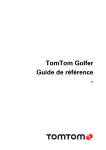TomTom Golfer Manuel du propri&eacute;taire