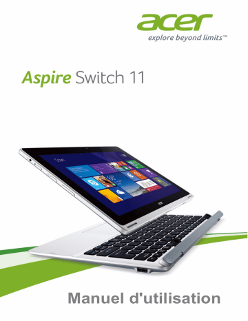 Acer Aspire Switch 11 Manuel du propriétaire | Fixfr