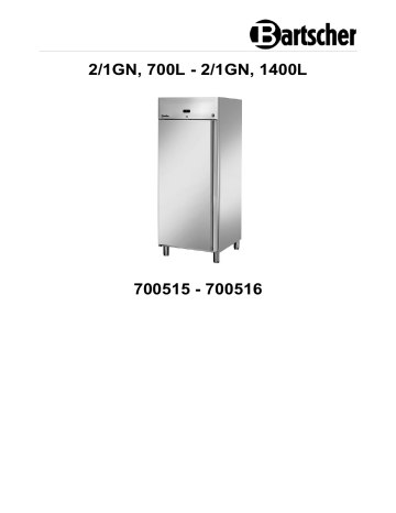 700516 | Bartscher 700515 Refrigerator 2/1GN 700L Mode d'emploi | Fixfr