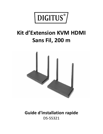 Digitus DS-55321 Wireless HDMI KVM Extender Set, 200 m Guide de démarrage rapide | Fixfr