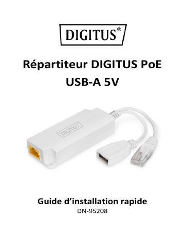 Digitus DN-95208 USB-A 5V PoE Splitter Guide de démarrage rapide | Fixfr