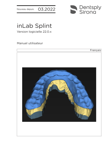Dentsply Sirona inLab CAD SW 22.0.x, inLab Splint Mode d'emploi | Fixfr