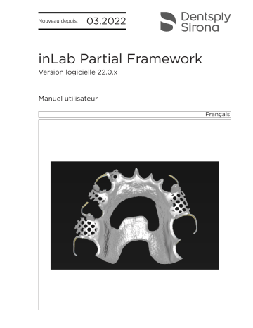 Dentsply Sirona inLab CAD SW 22.0.x, inLab Partial Framework Mode d'emploi | Fixfr