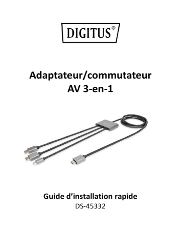 Digitus DS-45332 3in1 AV Adapter/Switch Guide de démarrage rapide | Fixfr