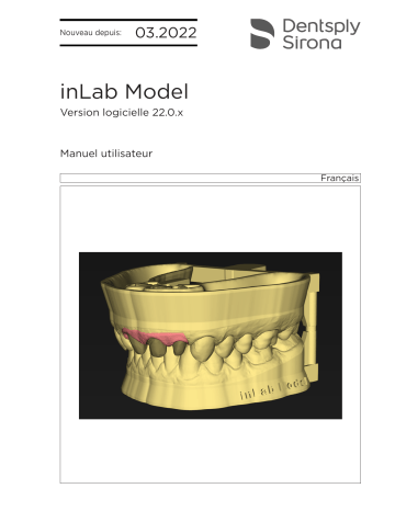 Dentsply Sirona inLab CAD SW 22.0.x, inLab Model Mode d'emploi | Fixfr