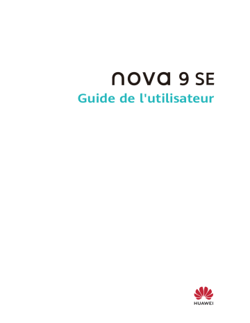 Huawei Nova 9 SE Mode d'emploi | Fixfr