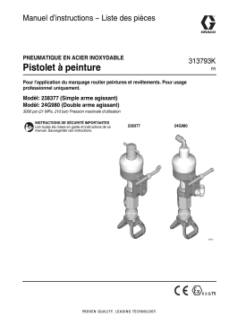 Graco 313793K, 238377, 24G980, Single Acting and Double Acting Paint Spray Guns for RoadLazer RoadPak Line Striping System Mode d'emploi