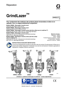 Graco 3A6027C, GrindLazer, Réparation, Français Manuel du propriétaire