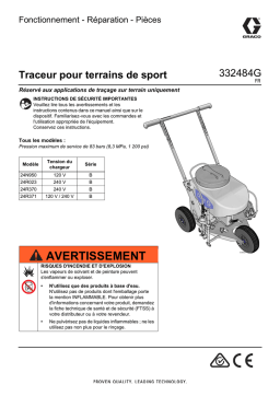 Graco 332484G - Traceur pour terrains de sport, Fonctionnement - Réparation - Pièces Manuel du propriétaire