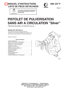 Graco 308237a , PISTOLET DE PULVERISATION SANS AIR A CIRCULATION Silver Manuel du propriétaire