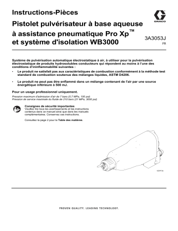 Graco 3A3053J, Pistolet pulvérisateur à base aqueuse à assistance pneumatique Pro Xp et système d’isolation WB3000 Mode d'emploi | Fixfr