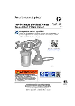 Graco 3A4710A - Pulvérisateurs portables airless avec cordon d’alimentation, Fonctionnement, pièces (Français) Manuel du propriétaire