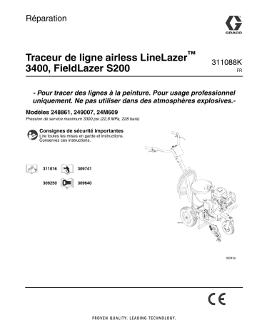 Graco 311088K - LineLazer 3400, FieldLazer S200 Airless Sprayer, Repair Manuel du propriétaire | Fixfr