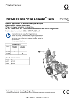 Graco 3A3812C, Traceurs de ligne Airless LineLazer™ 130HS, Fonctionnement, français Manuel du propriétaire