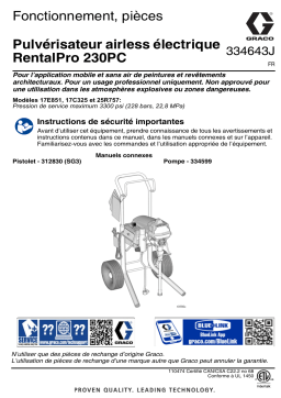 Graco 334643J, Pulvérisateur airless électrique RentalPro 230PC HDR, Fonctionnement, pièces, Français Manuel du propriétaire