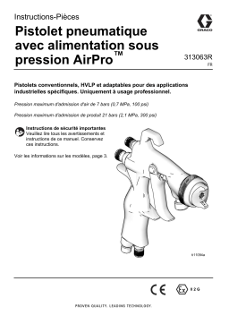 Graco 313063R - Pistolet pneumatique avec alimentation sous pression AirPro™ Mode d'emploi