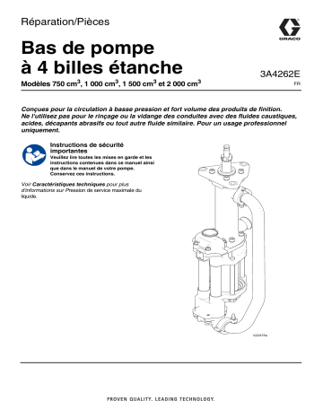 Graco 3A4262E, Bas de pompe à 4 billes étanche, Réparation/Pièces, Français Manuel du propriétaire | Fixfr