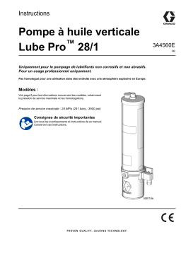 Graco 3A4560E, Pompe à huile verticale Lube Pro, Manuel Mode d'emploi