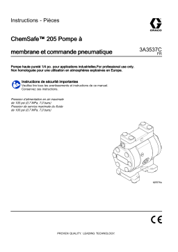 Graco 3A3537C, ChemSafe™ 205 Pompe à membrane et commande pneumatique Mode d'emploi