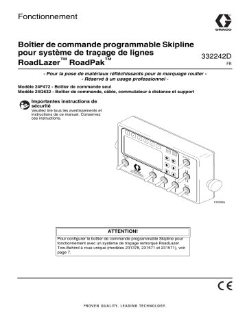 Graco 332242D, Boîtier de commande programmable Skipline pour système de traçage de lignes RoadLazer™ RoadPak™ Manuel du propriétaire | Fixfr