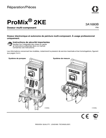 Graco 3A1680B, ProMix 2KE Plural Component Proportioner, Repair/Parts Manuel du propriétaire | Fixfr