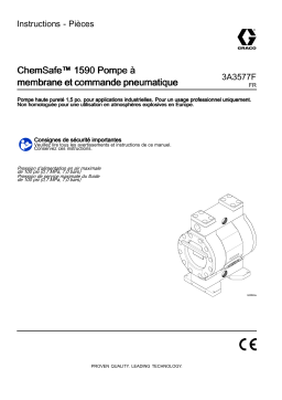 Graco 3A3577F, ChemSafe™ 1590 Pompe à membrane et commande pneumatique Mode d'emploi