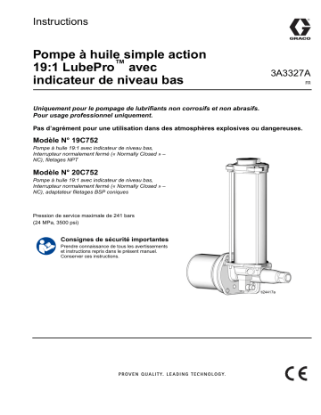 Graco 3A3327A, Pompe à huile simple action 19:1 LubePro™ avec indicateur de niveau bas Mode d'emploi | Fixfr