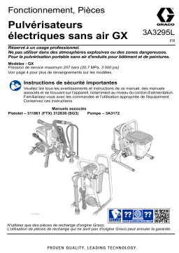 Graco 3A3295L, Pulvérisateurs électriques sans air GX, Fonctionnement, Pièces, Français Manuel du propriétaire