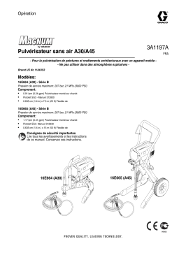 Graco 3A1197A - Magnum A30/A45 Airless Paint Sprayer Manuel du propriétaire