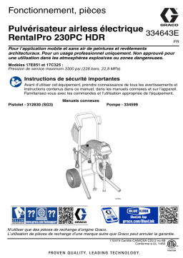 Graco 334643E, Pulvérisateur airless électrique RentalPro 230PC HDR, Fonctionnement, pièces, Français Manuel du propriétaire