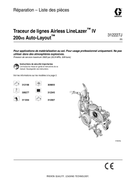 Graco 312227J - LineLazer IV 200HS Auto-Layout System Airless Line Striper, Repair - Parts List Manuel du propriétaire