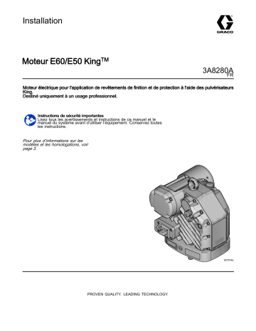 Graco 3A8280A, Manule, Moteur E60/E50 King Manuel du propriétaire | Fixfr