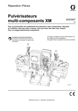 Graco 3A0356T - Pulvérisateurs multi-composants XM, Français (noptc) Manuel du propriétaire