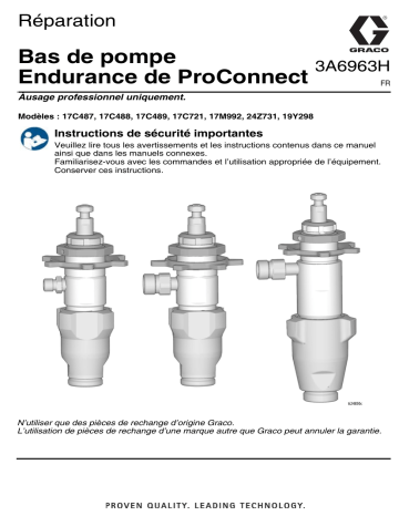 Graco 3A6963H, Bas de pompe Endurance de ProConnect, Réparation, Français Manuel du propriétaire | Fixfr