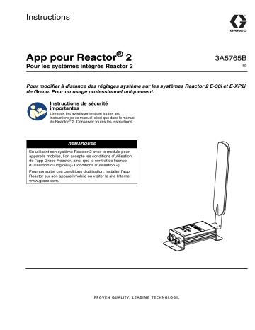 Graco 3A5765B, App pour Reactor 2 pour les systèmes intégrés Reactor 2 Mode d'emploi | Fixfr