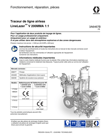 Graco 3A6467B, LineLazer V 200MMA 1: 1 Traceurs de lignes Airless, Fonctionnement, Réparation, Pièces, Français Manuel du propriétaire | Fixfr