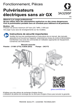 Graco 3A3295F, GX19, GX21, FinishPro GX 19, GXFF Electric Airless Sprayers Manuel du propriétaire