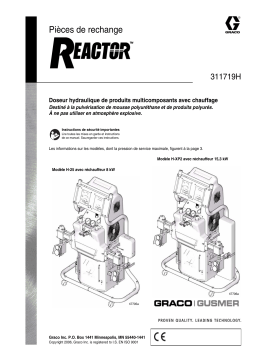 Graco 311719H Hydraulic Reactor Repair-Parts Manuel du propriétaire