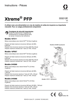 Graco 333212E - Xtreme PFP Mode d'emploi