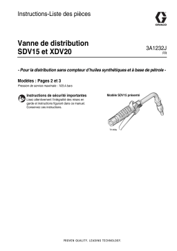 Graco 3A1232J, Vanne de distribution 312789J SDV15 et XDV20, français Manuel du propriétaire