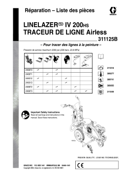 Graco 311125B LineLazer IV 200 HS Airless Paint Striper Repair and Parts Manuel du propriétaire