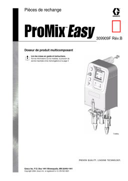 Graco 309909b , Réparation Doseur de produit multicomposant ProMix Easy Manuel du propriétaire