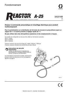 Graco 3A2016B, Reactor A-25 Manuel du propriétaire