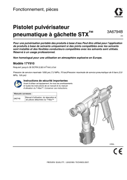 Graco 3A6794B, Pistolet pulvérisateur pneumatique à gâchette STX™, Fonctionnement, pièces, Français Manuel du propriétaire