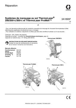 Graco 3A1895F, ThermoLazer 200/200TC/300TC and Thermolazer ProMelt Pavement Marking Systems, Repair Manuel du propriétaire