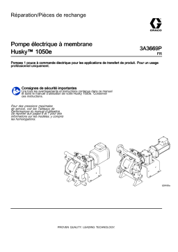 Graco 3A3669P, Pompe électrique à membraneHusky™ 1050e, Réparation/Pièces de rechange Manuel du propriétaire