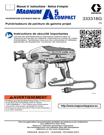 Graco 333318G - Magnum A5 Comapct Electric airless Sprayer Pulvérisateurs de peinture de gamme projet Manuel du propriétaire | Fixfr